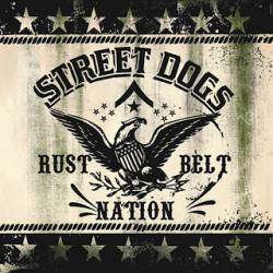 Street Dogs : Rustbelt Nation